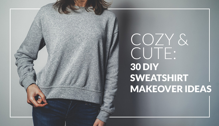 Cozy Cute 30 Diy Sweatshirt Makeover Ideas