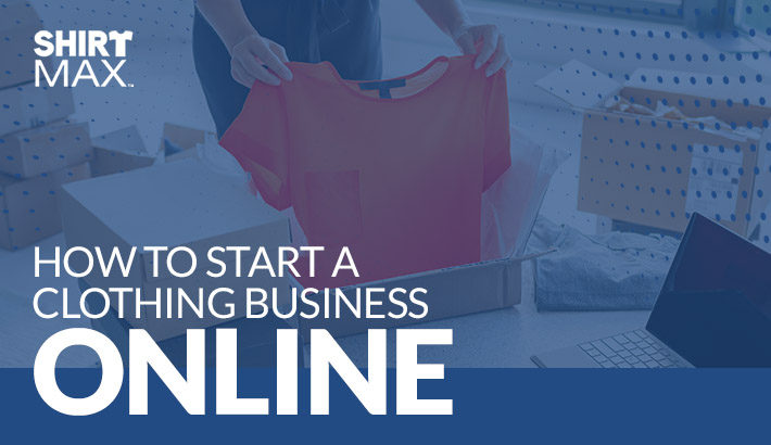 How to Start a Clothing Business Online